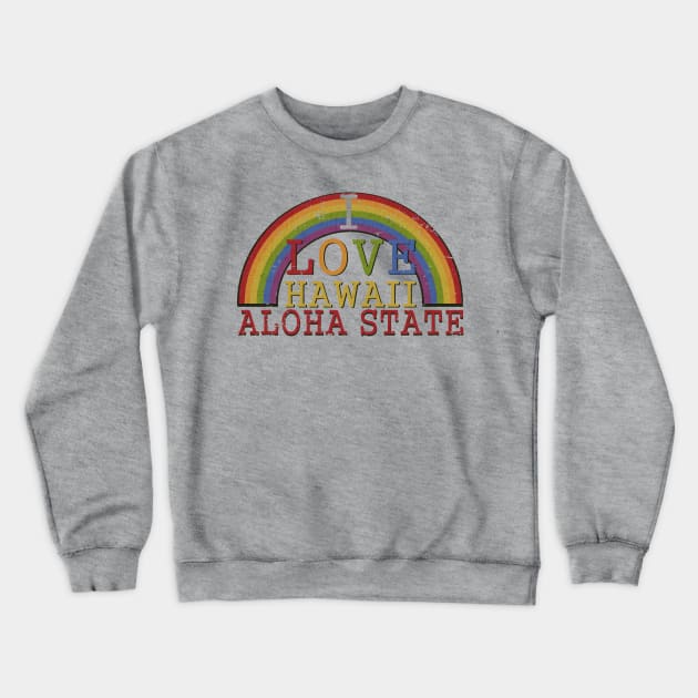 Aloha State Hawaii Crewneck Sweatshirt by vender